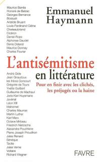 L'antisémitisme en littérature : pour en finir avec les clichés, les préjugés ou la haine