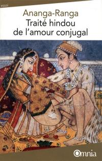 Ananga Ranga : traité hindou de l'amour conjugal