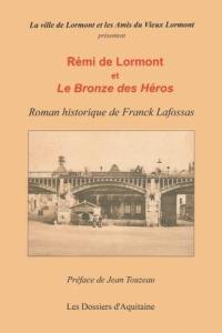 Rémi de Lormont et le Bronze des héros