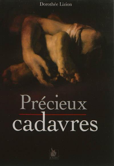 Précieux cadavres