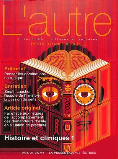 Autre (L'), n° 70. Histoire et cliniques 1