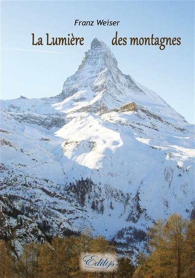 La lumière des montagnes : récit tiré de la vie d'un jeune homme