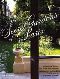 The Secret Gardens of Paris (Paperback)