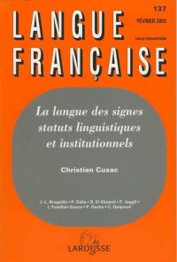 Langue française, n° 137. La langue des signes, statuts linguistiques et institutionnels