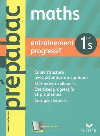 Maths 1re S, enseignement obligatoire : entraînement progressif