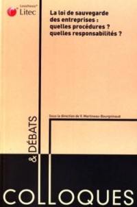 La loi de sauvegarde des entreprises : quelles procédures ? Quelles responsabilités ? : colloque du vendredi 24 février 2006