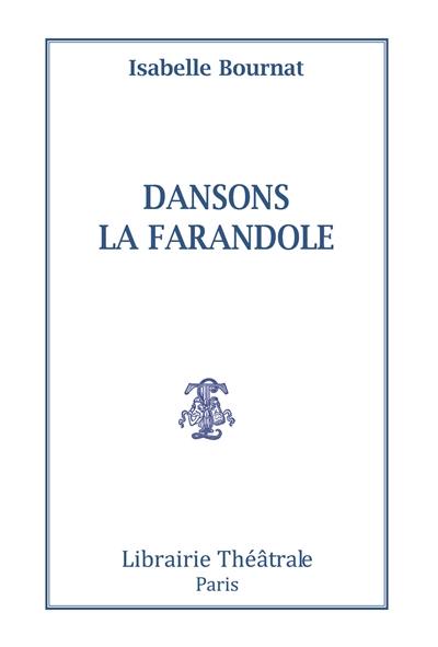 Dansons la farandole