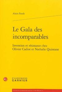 Le gala des incomparables : invention et résistance chez Olivier Cadiot et Nathalie Quintane