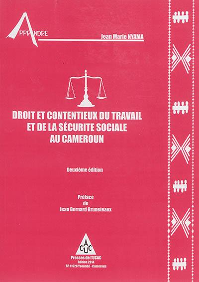 Droit et contentieux du travail et de la Sécurité sociale au Cameroun