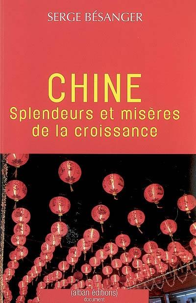 Chine : splendeurs et misères de la croissance