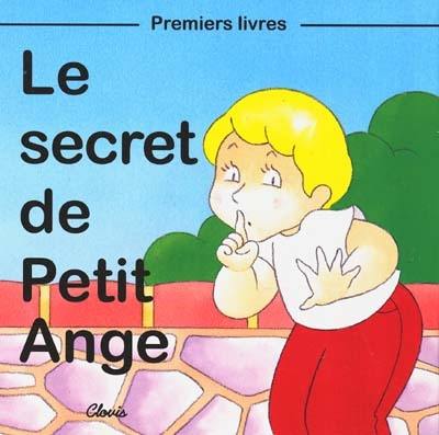 Le secret de Petit Ange