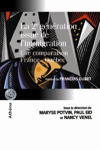 La deuxième génération issue de l'immigration : une comparaison France-Québec