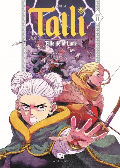 Talli, fille de la lune. Vol. 2