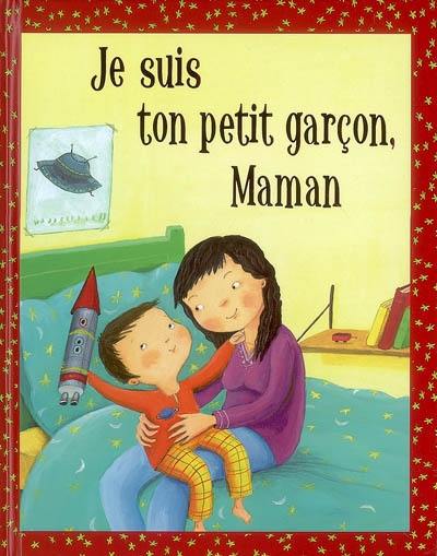 Je suis ton petit garçon, maman