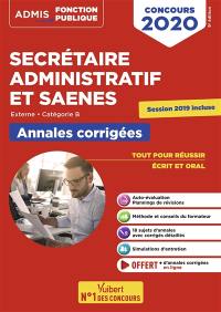 Secrétaire administratif et SAENES : externe, catégorie B : annales corrigées, concours 2020