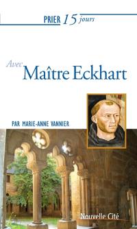 Prier 15 jours avec maître Eckhart