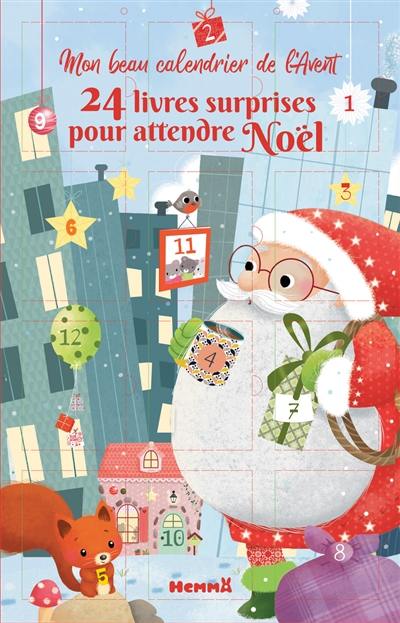 Mon beau calendrier de l'Avent : 24 livres surprises pour attendre Noël