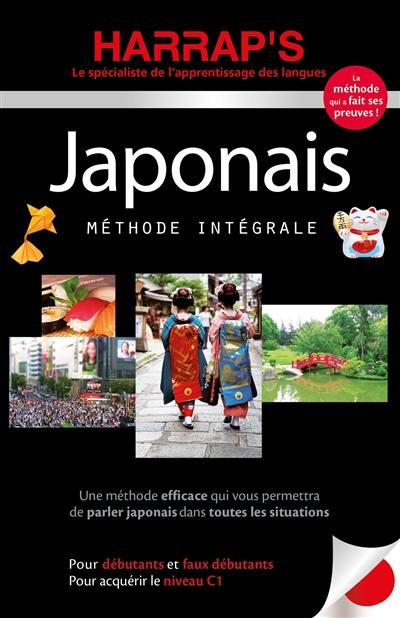 Japonais : méthode intégrale : pour débutants et faux débutants, pour acquérir le niveau C1