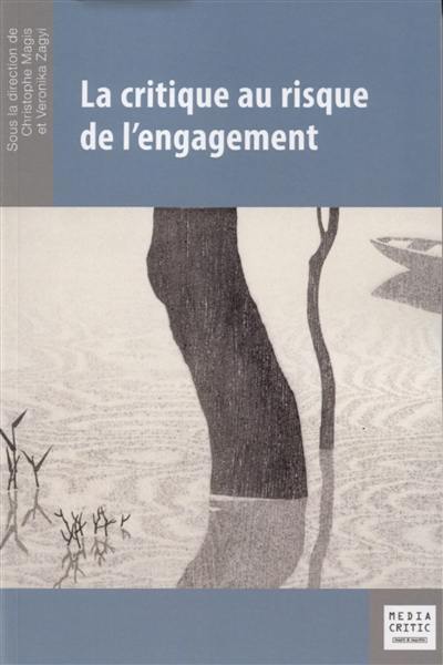 La critique au risque de l'engagement