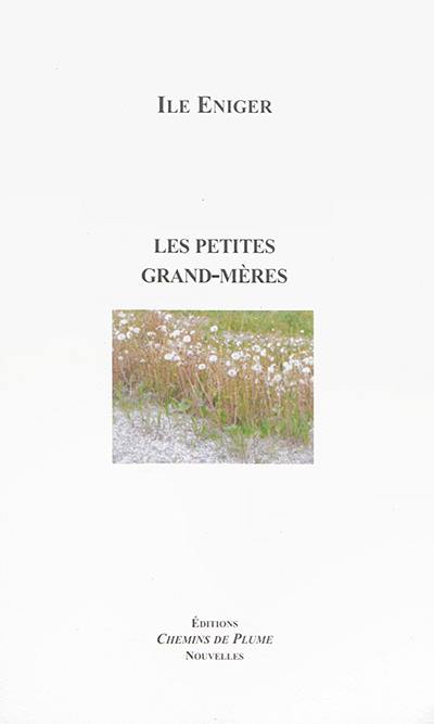 Les petites grand-mères