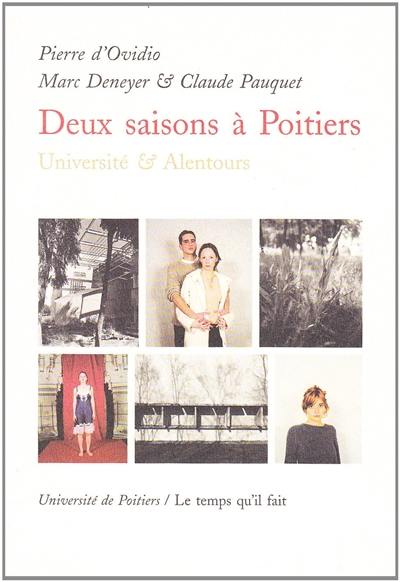 Deux saisons à Poitiers : université & alentours : notes de voyages