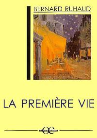 La première vie