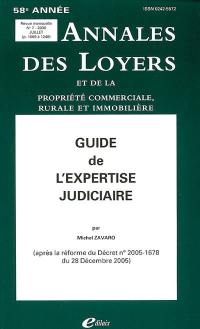 Annales des loyers et de la propriété commerciale, rurale et immobilière, n° 7 (2006). Guide de l'expertise judiciaire : après la réforme du décret n° 2005-1678 du 28 décembre 2005