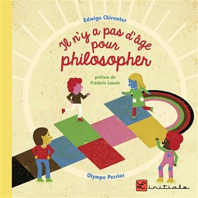 Il n'y a pas d'âge pour philosopher