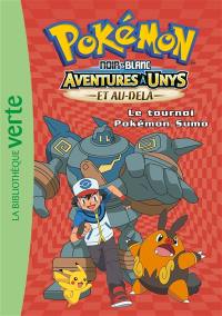 Pokémon : noir & blanc. Vol. 12. Aventures à Unys et au-delà : le tournoi Pokémon sumo