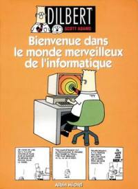 Dilbert. Vol. 2. Bienvenue dans le monde merveilleux de l'informatique