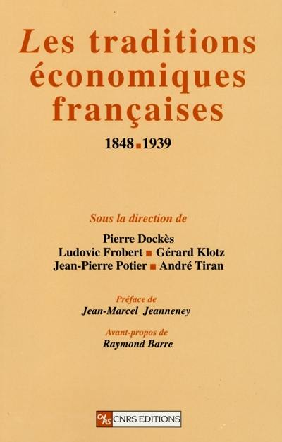 Les traditions économiques françaises (1848-1939)