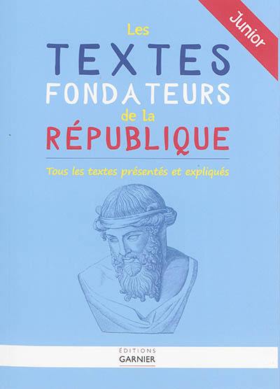 Les textes fondateurs de la République : junior