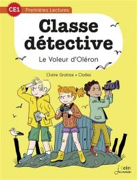 Classe détective. Vol. 4. Le voleur d'Oléron