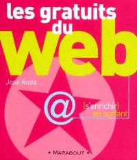 Les gratuits du Web : s'enrichir en surfant