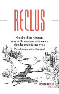 Histoire d'un ruisseau. Du sentiment de la nature dans les sociétés modernes