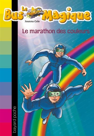 Le bus magique. Vol. 17. Le marathon des couleurs