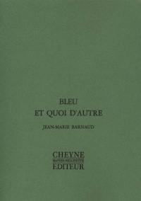 Bleu et quoi d'autre