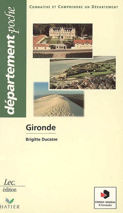 Gironde : connaître et comprendre un département