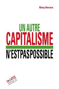 Un autre capitalisme n'est pas possible