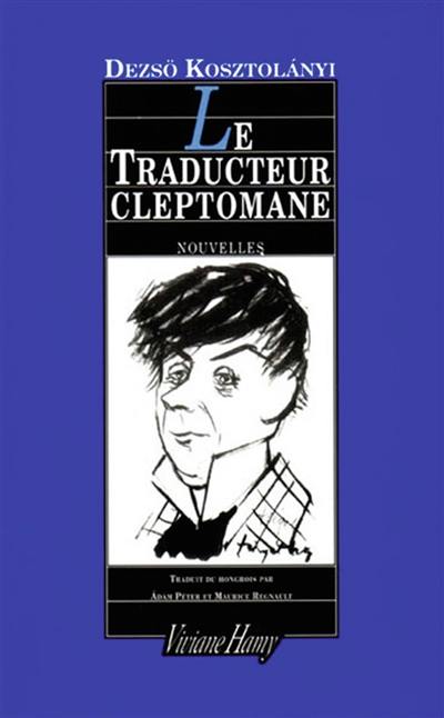 Le traducteur cleptomane : et autres histoires