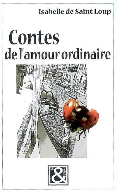 Contes de l'amour ordinaire