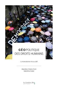 Géopolitique des droits humains : l'universalisme mis au défi