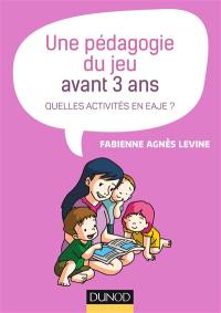 Une pédagogie du jeu avant 3 ans : quelles activités en EAJE ?