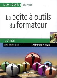 La boîte à outils du formateur : 100 fiches pour animer vos formations