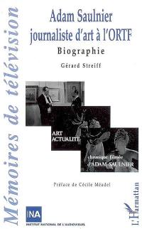 Adam Saulnier : journaliste d'art à l'ORTF, biographie