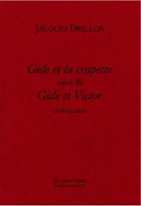 Gide et la crapette. Gide et Victor : inventaires