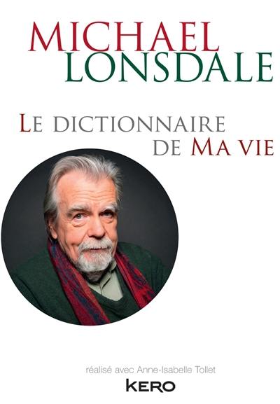 Le dictionnaire de ma vie