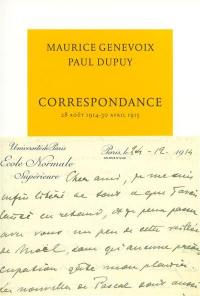 Correspondance : 28 août 1914-25 avril 1915