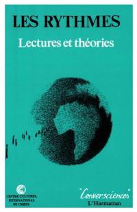 Les Rythmes : lectures et théories