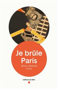 Je brûle Paris